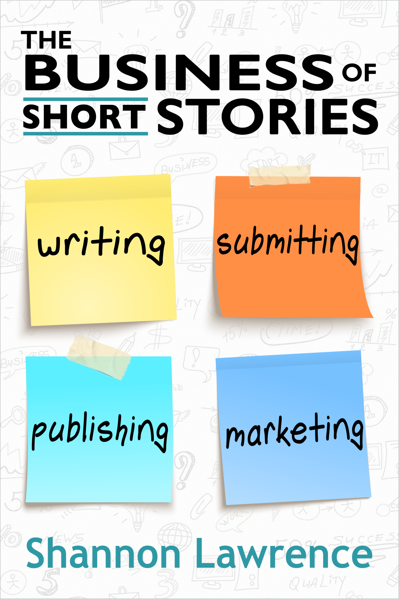 Business of Short Stories Shannon Lawrence 2D Cover