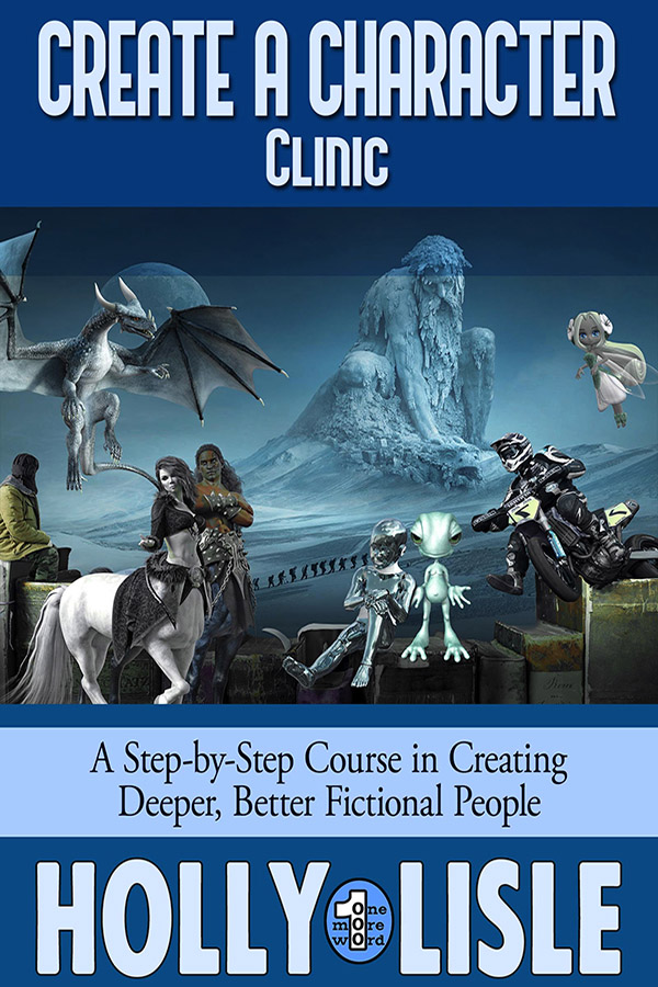 Create a Character Clinic by Holly Lisle Cover Image