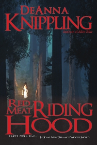 Red Meat Riding Hood, by DeAnna Knippling