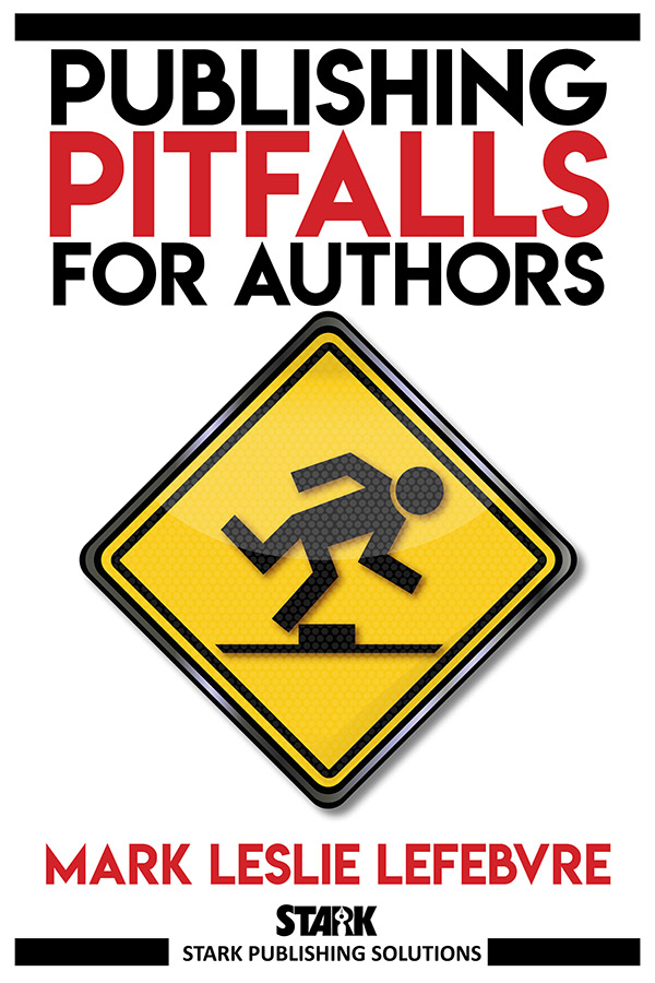 Publishing Pitfalls for Authors by Mark Leslie Lefebvre Cover Image