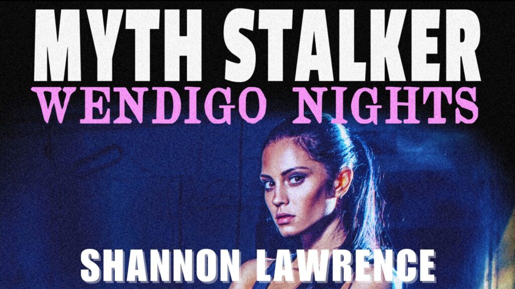 Cover Image for Shannon Lawrence Novel Myth Stalker, a fierce woman at night.