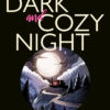 Cover of Dark and Cozy Night by author DeAnna Knippling, image of a winding mountain road and an isolated cabin