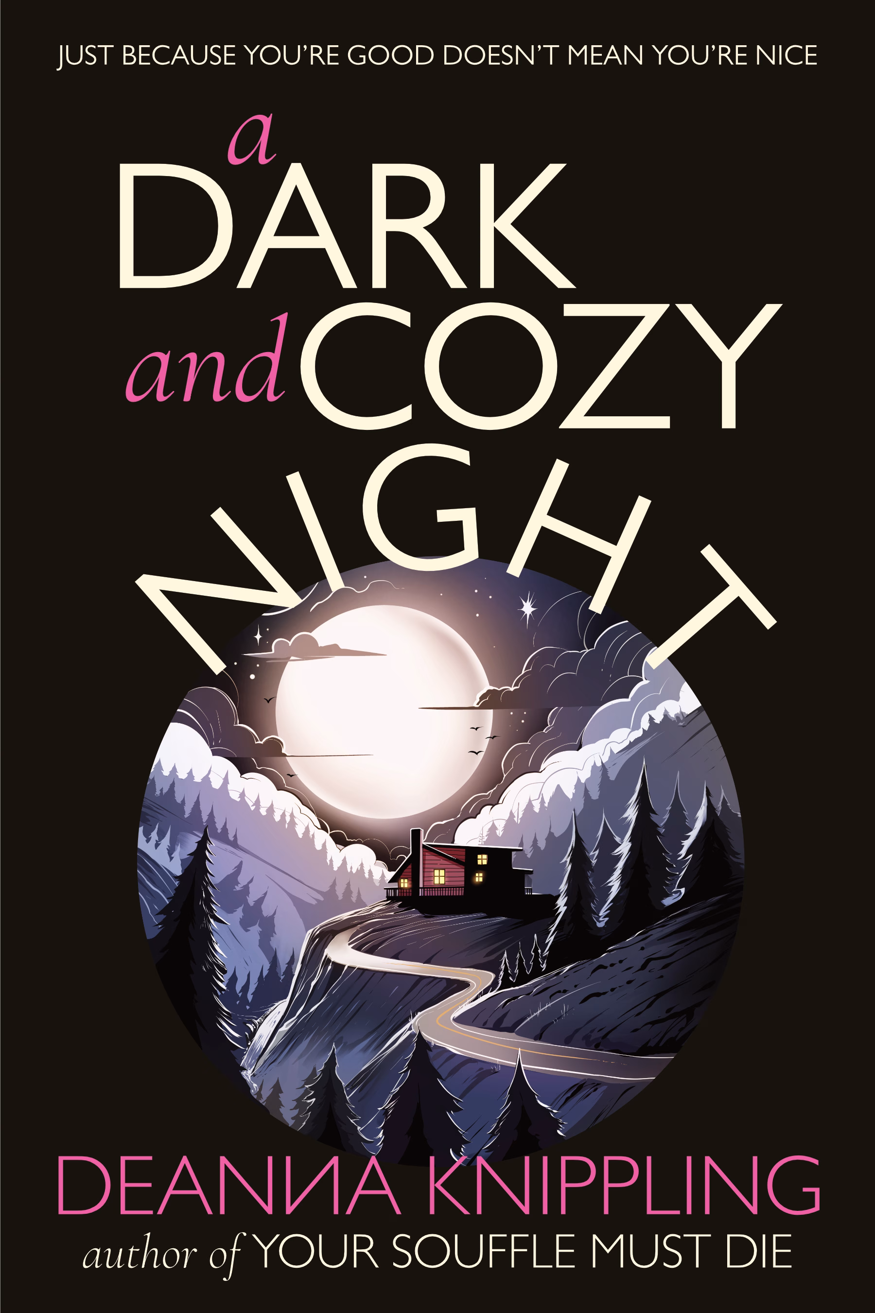 Cover image for A Dark and Cozy Night by DeAnna Knippling showing an image of a winding mountain road and an isolated cabin.