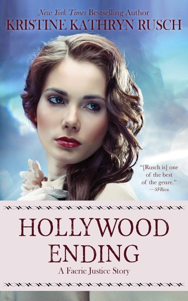 The cover of Hollywood Ending by Kristine Kathryn Rusch, urban fantasy legal series: image of a glamorous woman with wavy brown hair, wearing elegant attire against a blurred cityscape background.