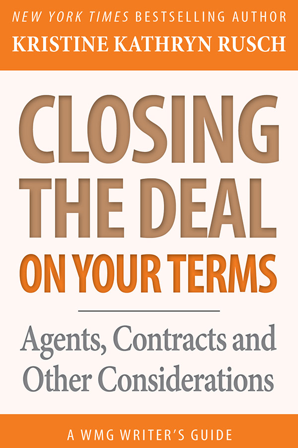 Cover of Closing the Deal On Your Terms by Kristine Kathryn Rusch, featuring bold typography, reflecting negotiation and author rights.