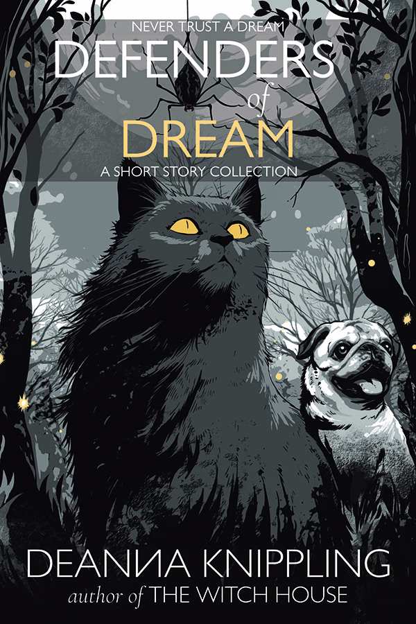 Cover of Defenders of Dream by DeAnna Knippling, a story of cats and dreams, featuring a cat, spider, and pug dog silhouetted by a moon.